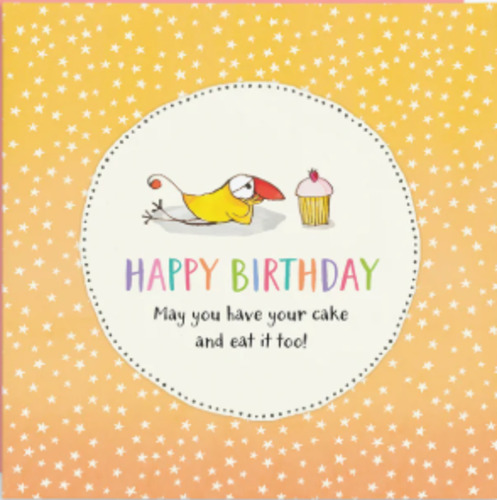 Affirmations Card -May you have your cake