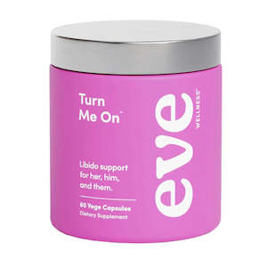 Eve Supplements: Eve Wellness Turn Me On Libido Support