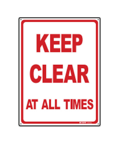 Signage: Sign Keep Clear at all times 200x300mm