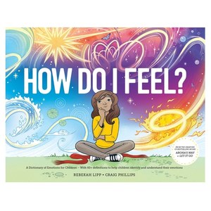 How Do I Feel? A Dictionary of Emotions - Squoodles