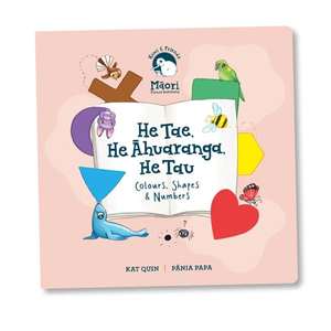 Products: He Tae, He Āhuaranga, He Tau - Colours, Shapes & Numbers Board Book - Squoodles