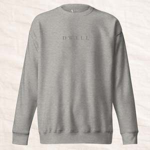 ‘DWELL’ Unisex Sweatshirt