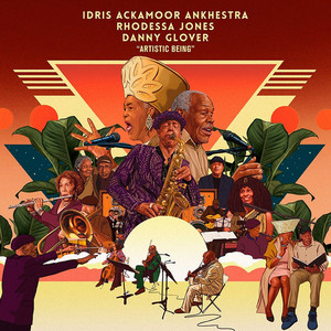 Products: Artistic Being - Idris Ackamoor Ankhestra, Danny Glover, Rhodessa J Stack Records