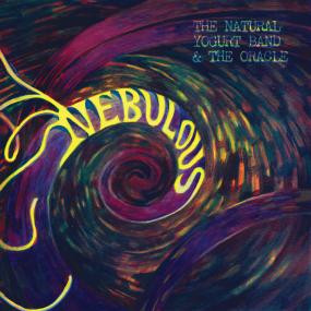 Products: NEBULOUS BY THE NATURAL YOGURT BAND & THE ORACLE Stack Records