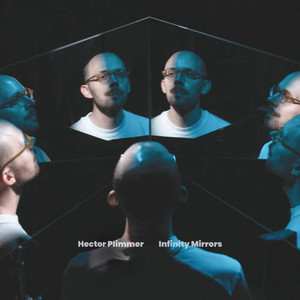Infinity Mirrors - Hector Plimmer Stack Records