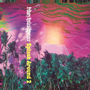 Products: Splash Around 2 - Primary Mystical Experience Stack Records