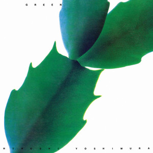 GREEN - Hiroshi Yoshimura Stack Records