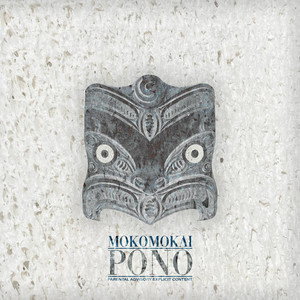Products: PONO - MOKOMOKAI Stack Records