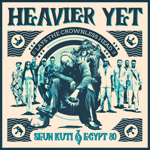 Products: Heavier Yet (Lays The Crownless Head) - Seun Kuti & Egypt 80 (LTD CLEAR VINYL) Stack Records