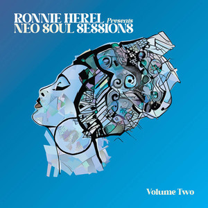 Ronnie Herel Presents Neo Soul Sessions Volume 2 Stack Records