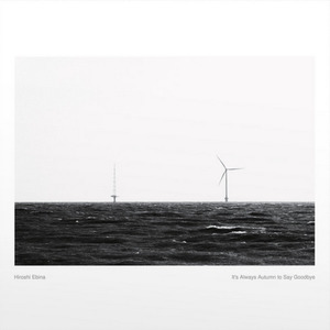 It's Always Autumn to Say Goodbye - Hiroshi Ebina Stack Records