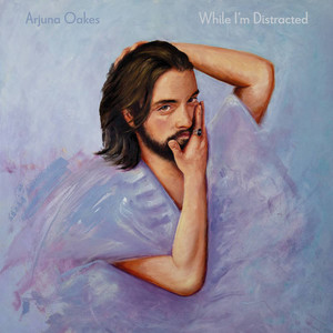 While I'm Distracted - Arjuna Oakes Stack Records