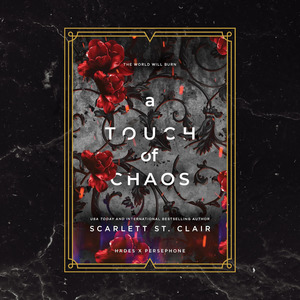 Books: A Touch of Chaos by Scarlett St. Clair - Book 4 in the Hades x Persephone Series