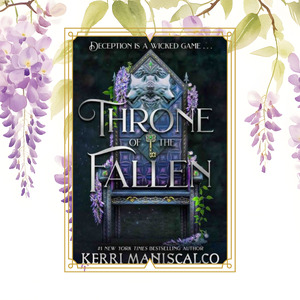 Books: Throne of the Fallen by Kerri Maniscalco - Book 1 in the Prince of Sin Series