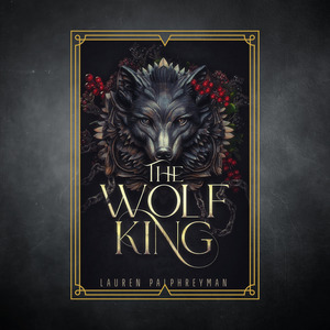 The Wolf King by Lauren Palphreyman