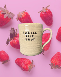 Bookish Mugs: Tastes Like Smut Mug