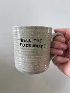 Bookish Mugs: Well The Fuck Aware Mug
