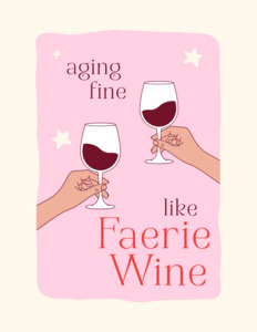 Aging Fine like Faerie Wine Card