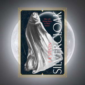 Silvercloak by L.K. Steven - The Silvercloak Saga Book 1