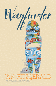 Products: Wayfinder: New and Selected Poems – Steele Roberts Aotearoa