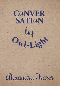 Conversation by Owl-Light – Steele Roberts Aotearoa