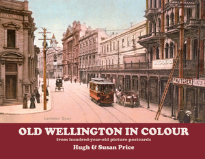 Products: Old Wellington in Colour – Steele Roberts Aotearoa