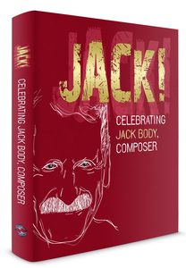 Products: Jack Celebrating Jack Body, Composer – Steele Roberts Aotearoa