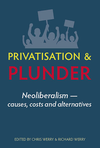 Products: Privatisation & Plunder – Steele Roberts Aotearoa