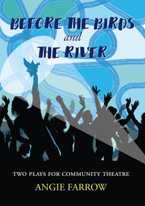 Products: Before the Birds & The River: Two plays for community theatre – Steele Roberts Aotearoa
