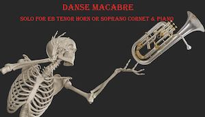 Brass Solos With Piano: Danse Macabre - Solo For Eb Horn or Soprano Cornet with Piano