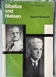 Sibelius and Nielsen - Robert Simpsons - BBC Publications - 1965 - RARE