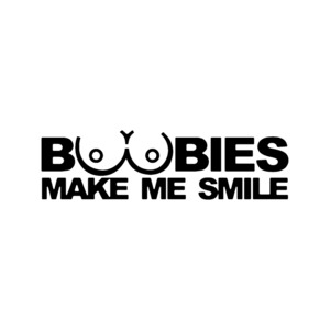 Funny Humour - STICKERshop.nz: Boobies Make Me Smile
