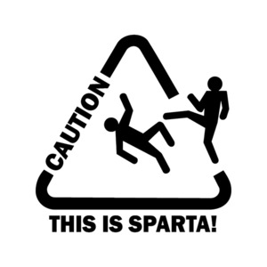Funny Humour - STICKERshop.nz: Caution This is Sparta