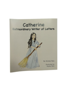 Childrens Books: Catherine Extraordinary Writer of Letters