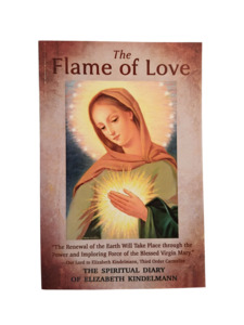 The Flame of Love: The Spiritual Diary of Elizabeth Kindelmann