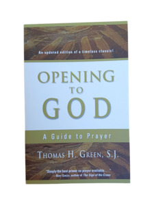 Prayer Reflections: Opening To God: A Guide to Prayer