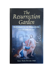 Prayer Reflections: The Resurrection Garden: Meditations on the Risen Christ