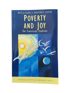 Poverty and Joy: The Franciscan Tradition