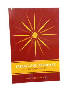 Taking God to Heart: A living Spirituality