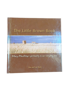 Spirituality: The Little Brown Book: Mary MacKillop's Spirituality