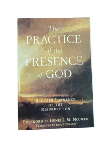 Spirituality: The Practice of the Presence of God