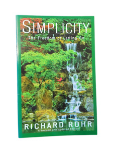 Spirituality: Simplicity: The Freedom of Letting Go