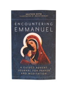 Encountering Emmanuel: A Guided Advent Journal for Prayer & Meditation