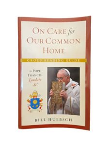 Church Documents: On Care for Our Common Home