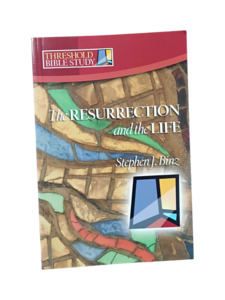 The Resurrection and the Life