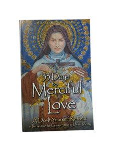 Saints 1: 33 Days to Merciful Love: A "Do-It-Yourself" Retreat