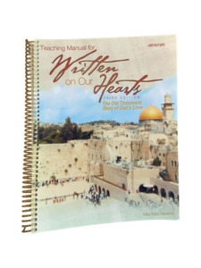 Teaching Manual for "Written on Our Hearts: The Old Testament Story" - 3rd Ed.