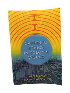 Catholic: Catholic Ethics In Today's World