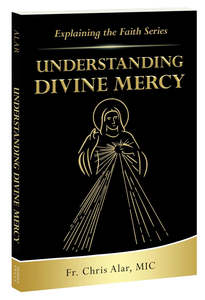 Catholic Faith: Understanding Divine Mercy