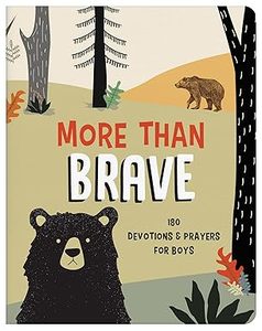 More Than Brave - 180 Devotions and Prayers for Boys